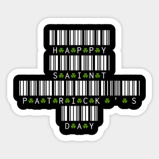 Happy ST. Patrick's Day Tees- or the Feast of Saint Patrick-Lá Fhéile Pádraig Sticker